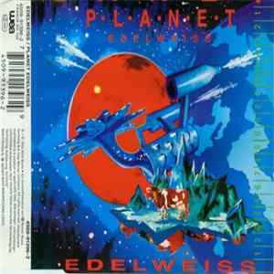 Edelweiss - Planet Edelweiss Mp3
