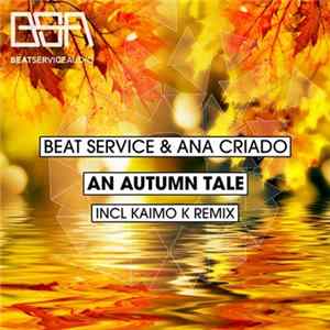 Beat Service & Ana Criado - An Autumn Tale Mp3