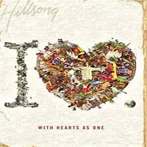 Hillsong United - The I Heart Revolution: With Hearts As One Mp3