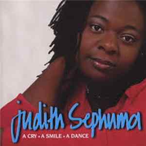 Judith Sephuma - A Cry, A Smile, A Dance Mp3