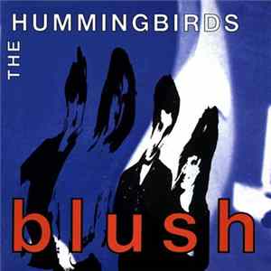 The Hummingbirds - Blush Mp3