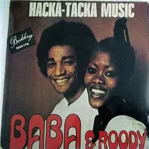 Baba & Roody - Hacka Tacka Music Mp3