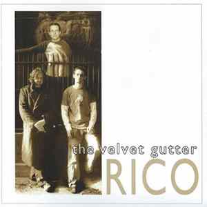 Rico - The Velvet Gutter Mp3
