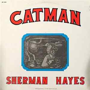 Sherman Hayes - Catman Mp3