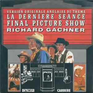 Richard Gachner - La Dernière Séance = Final Picture Show (Version Originale Anglaise Du Theme) Mp3