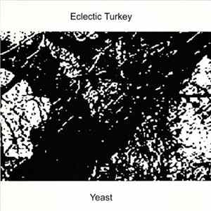 Eclectic Turkey - Yeast Mp3