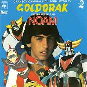 Noam - Goldorak (Chanson Originale Du Feuilleton TV) Mp3