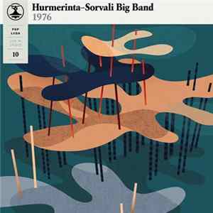 Hurmerinta-Sorvali Big Band - Pop Liisa 10 Mp3