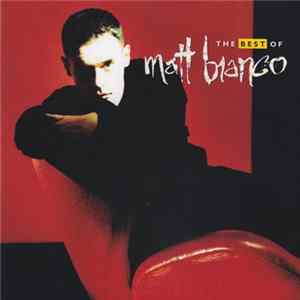 Matt Bianco - The Best Of Matt Bianco Mp3