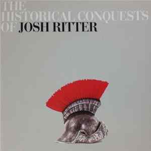 Josh Ritter - The Historical Conquests Of Josh Ritter Mp3