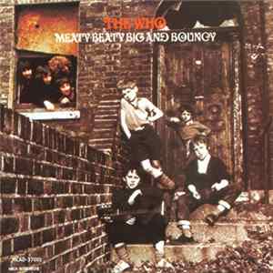 The Who - Meaty Beaty Big And Bouncy Mp3