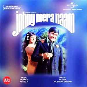 Kalyan Ji Anand Ji, Indivar, Rajendra Krishan - Johny Mera Naam Mp3