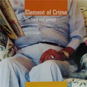Element Of Crime - Du Hast Mir Gesagt Mp3