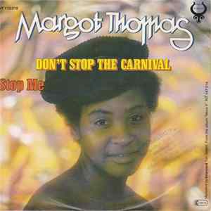 Margot Thomas - Don't Stop The Carnival / Stop Me Mp3