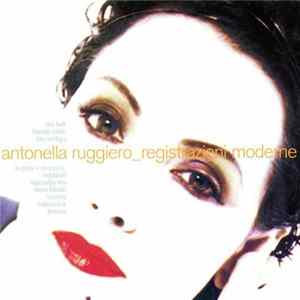 Antonella Ruggiero - Registrazioni Moderne Mp3