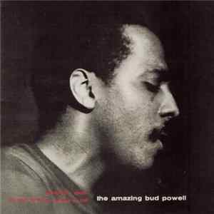 Bud Powell - The Amazing Bud Powell, Volume One Mp3