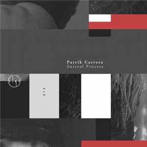 Patrik Carrera - Surreal Process Mp3