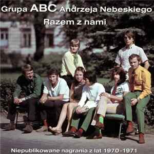 Grupa ABC Andrzeja Nebeskiego - Razem Z Nami Mp3