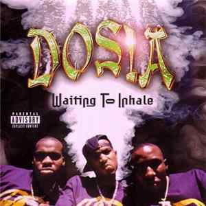 Dosia - Waiting To Inhale Mp3