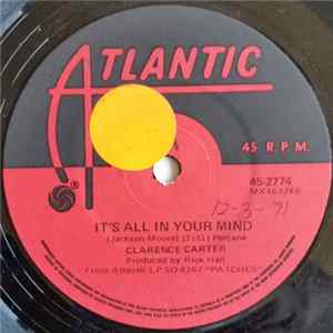 Clarence Carter - It's All In Your Mind / Till I Can't Take It Anymore Mp3