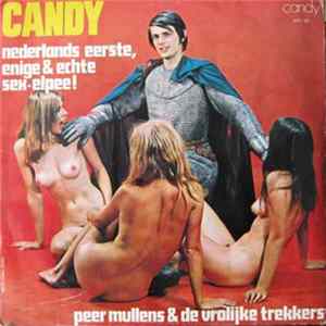 Peer Mullens, Joke Raviera En De Vrolijke Trekkers - Candy (Nederlands Eerste, Enige & Echte Sex-Elpee!) Mp3