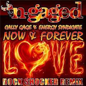 Cally Gage & Energy Syndicate - Now & Forever (Rock Shocker Remix) Mp3
