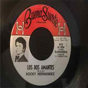 Rocky Hernandez - Los Dos Amantes / Lagrimas Lloro Mp3