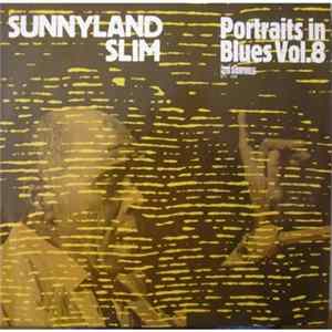 Sunnyland Slim - Portraits In Blues Vol. 8 Mp3