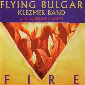 The Flying Bulgar Klezmer Band with Adrienne Cooper - Fire Mp3