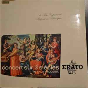 Various - Concert Sur 3 Siècles De Bach À Roussel Mp3