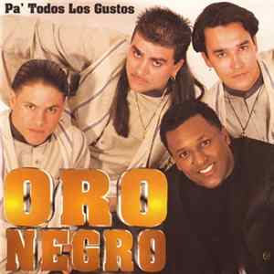 Oro Negro - Pa' Todos Los Gustos Mp3