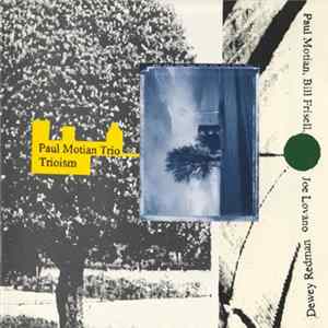 Paul Motian Trio - Trioism Mp3