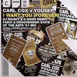 Carl Cox v Yousef - I Want You (Forever) Mp3