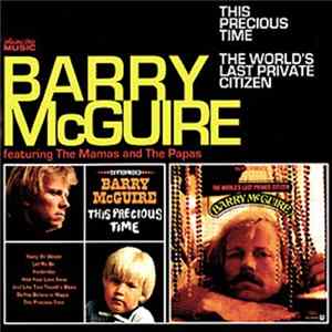 Barry McGuire - This Precious Time / The World's Last Private Citizen Mp3