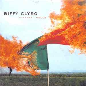 Biffy Clyro - Stingin' Belle Mp3