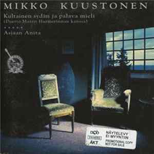 Mikko Kuustonen Duet With Maarit Hurmerinta - Kultainen Sydän Ja Palava Mieli Mp3