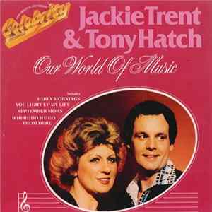Jackie Trent & Tony Hatch - Our World Of Music Mp3