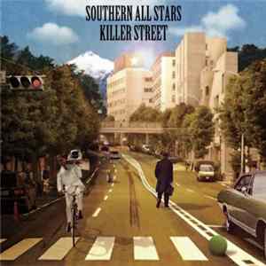 Southern All Stars - Killer Street Mp3