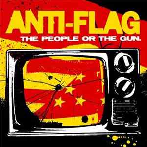 Anti-Flag - The People Or The Gun. Mp3