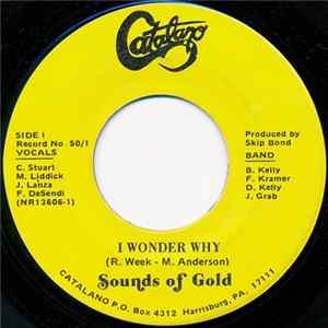 Sounds Of Gold - I Wonder Why / A Thousand Miles Away Mp3