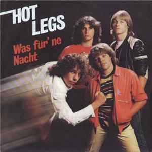 Hot Legs - Was Für 'ne Nacht Mp3