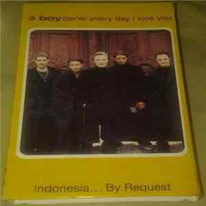 Boyzone - Every Day I Love You - Indonesia... By Request Mp3