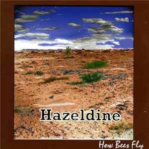 Hazeldine - How Bees Fly Mp3