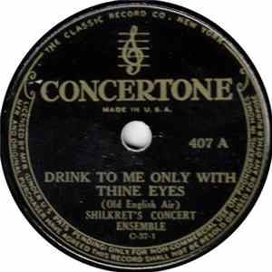 Shilkrets's Concert Ensemble - Drink To Me Only With Thine Eyes / The Last Rose Of Summer Mp3