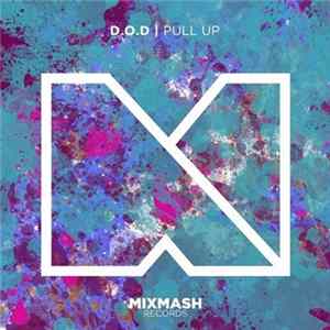 D.O.D - Pull Up Mp3