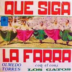 Olmedo Torres Con Los Gatos - Que Siga La Farra Mp3