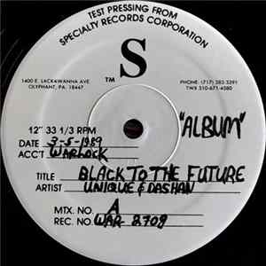 Unique & Dashan - Black To The Future Mp3