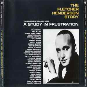 Fletcher Henderson - A Study In Frustration (The Fletcher Henderson Story) Mp3