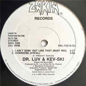 Dr. Luv & Kev-Ski - I Ain't Goin' Out Like That Mp3