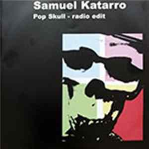 Samuel Katarro - Pop Skull Mp3